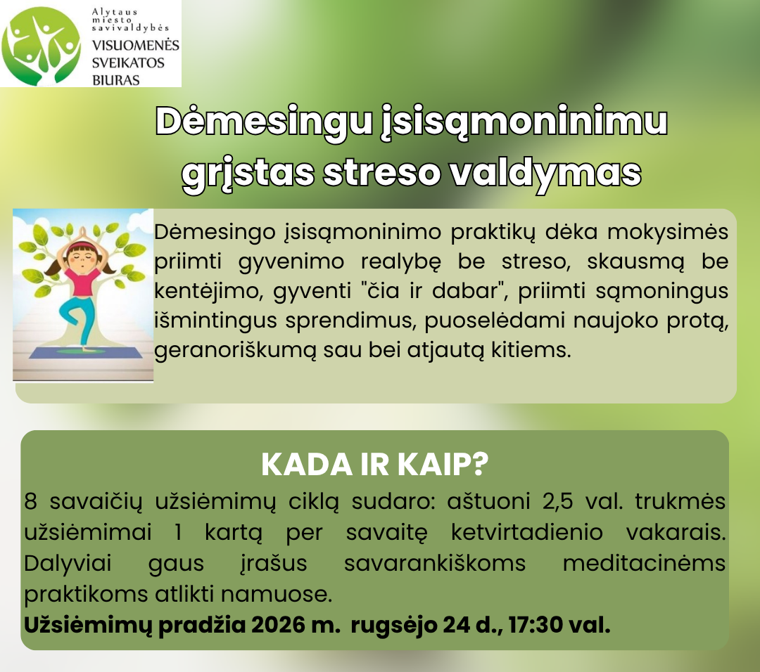 Dėmesingu įsisąmoninimu grįsto streso valdymo mokymai Alytuje